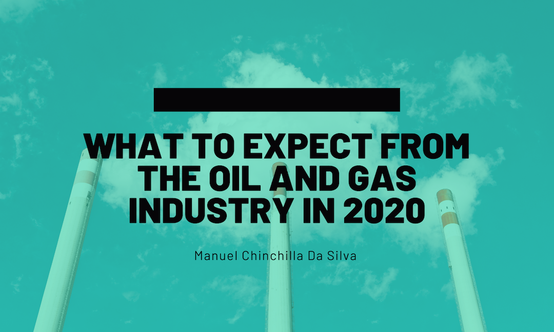 What to Expect from the Oil and Gas Industry in 2020